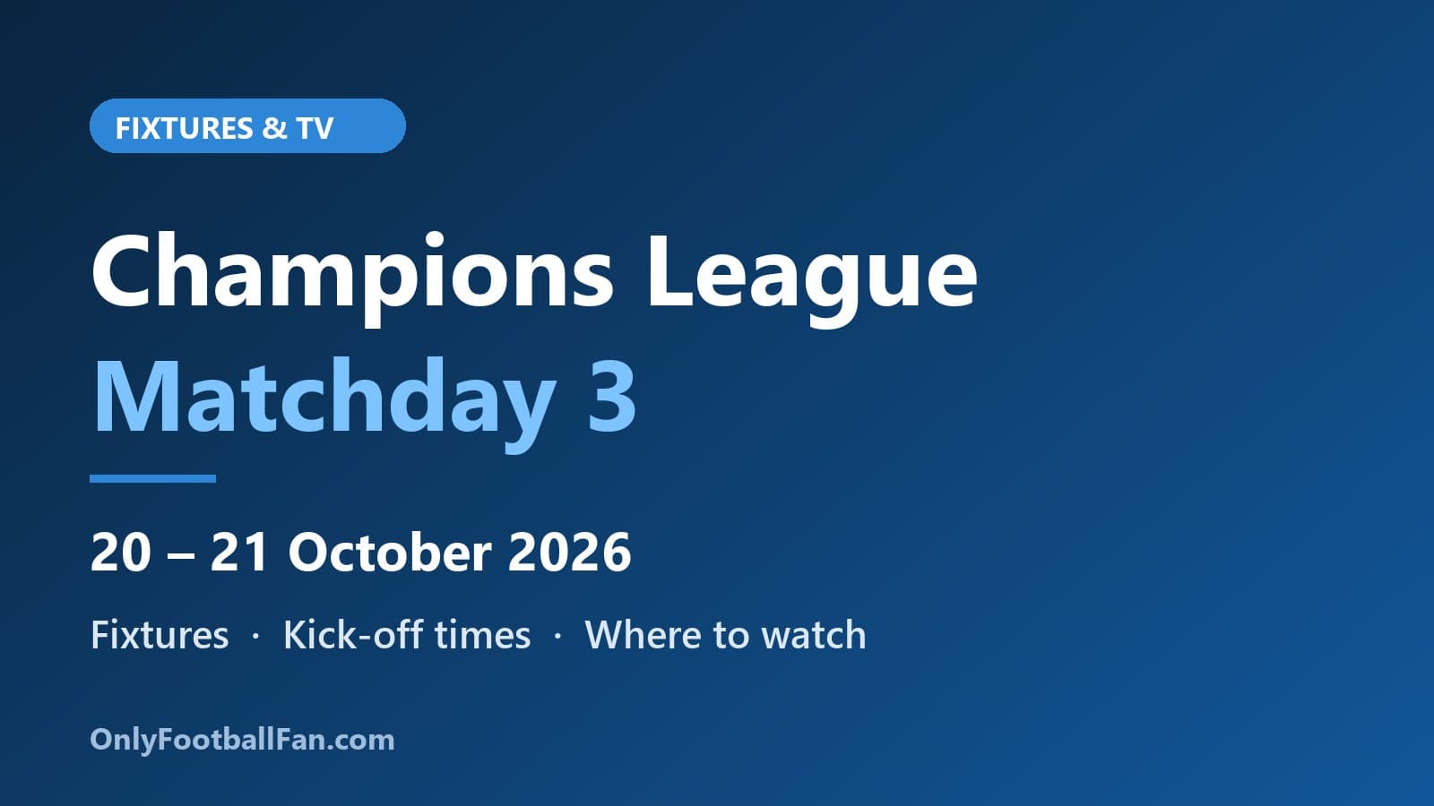 Champions League Matchday 3: Fixtures, Times & TV Guide