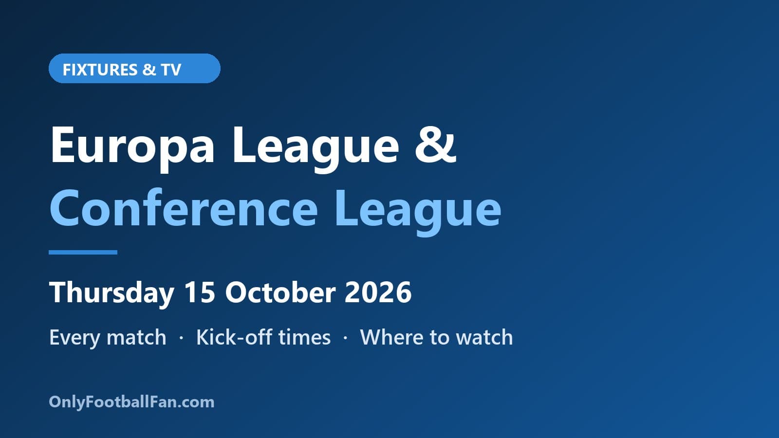 Europa League & Conference League: Thursday Fixtures & TV