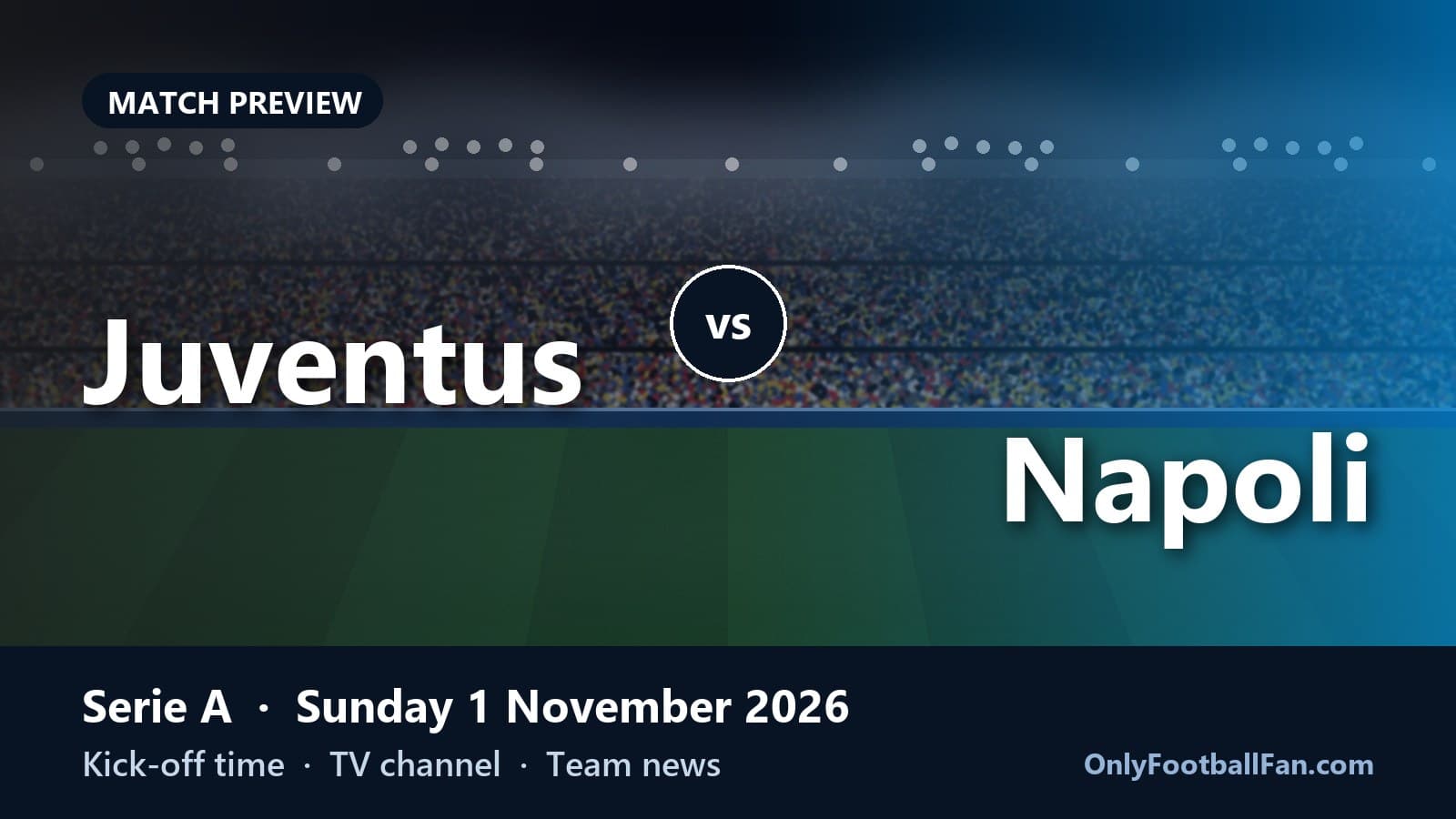 What Channel Is Juventus vs Napoli On? TV, Stream & Time