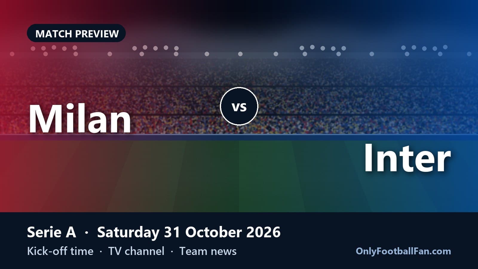 What Channel Is Milan vs Inter On? TV, Stream & Time