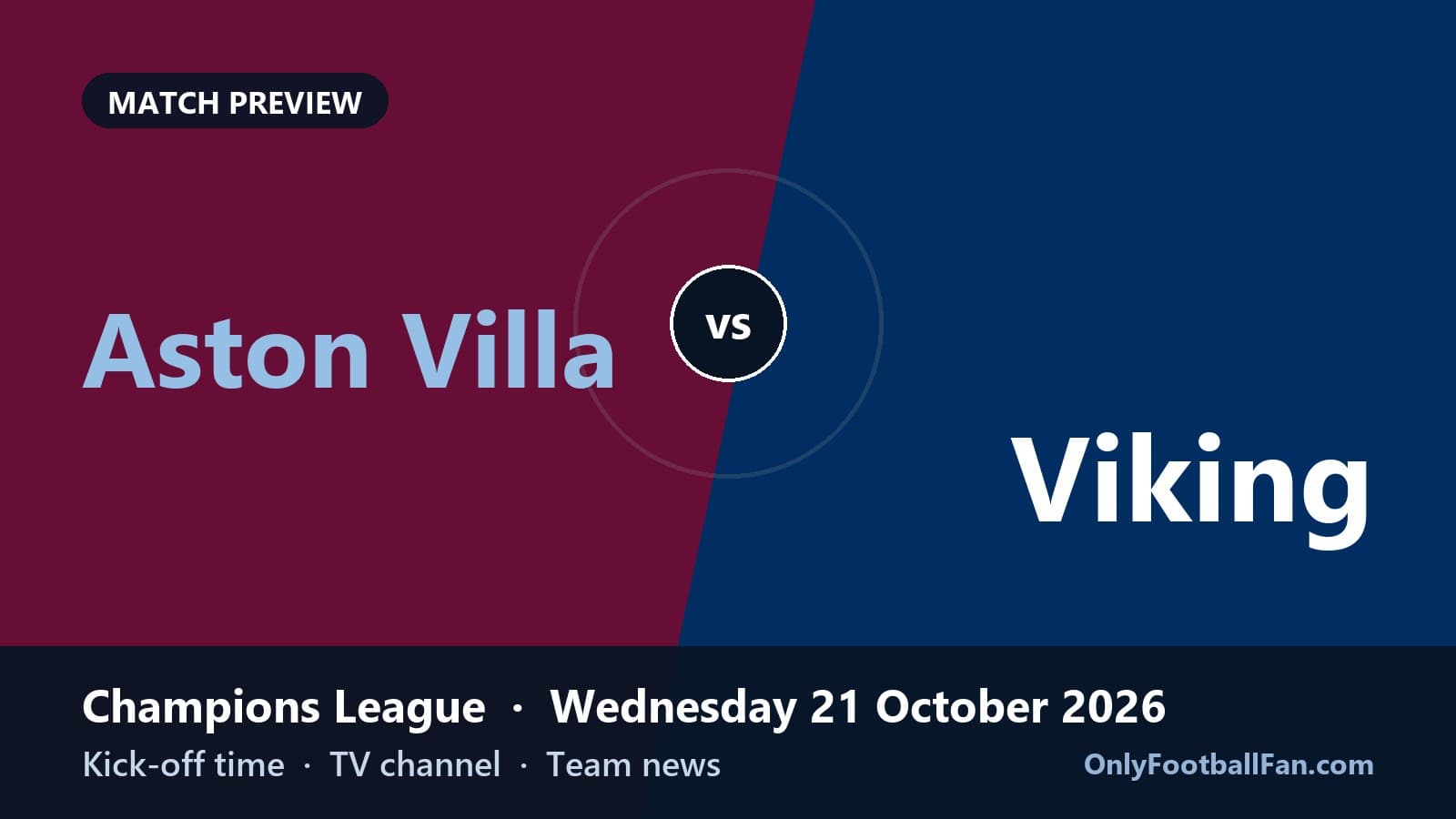 Aston Villa vs Viking: Kick-off Time, TV Channel and Team News